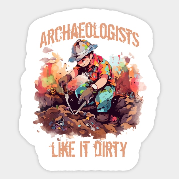 Funny Archaeology Sayings Archaeologists Gift Sticker by Pro Design 501